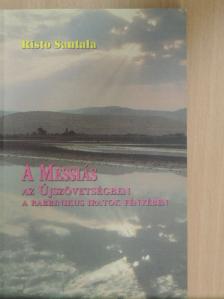 Risto Santala - A Messiás az Újszövetségben a rabbinikus iratok fényében [antikvár]