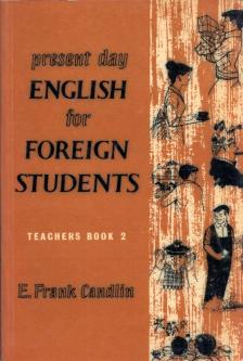 Candlin, E. Frank - Present Day English for Foreign Students Teacher's Book 2 [antikvár]