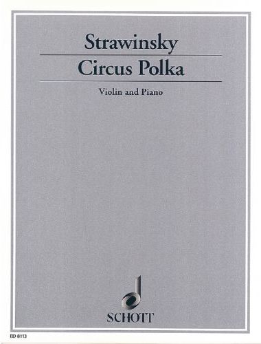 STRAWINSKY - CIRCUS POLKA VIOLIN AND PIANO