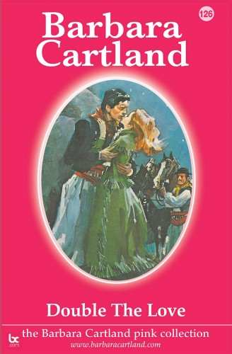 Barbara Cartland - Double the Love [eKönyv: epub, mobi]