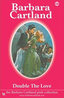 Barbara Cartland - Double the Love [eKönyv: epub, mobi]