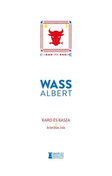 Wass Albert - Kard és kasza - Krónikás írás