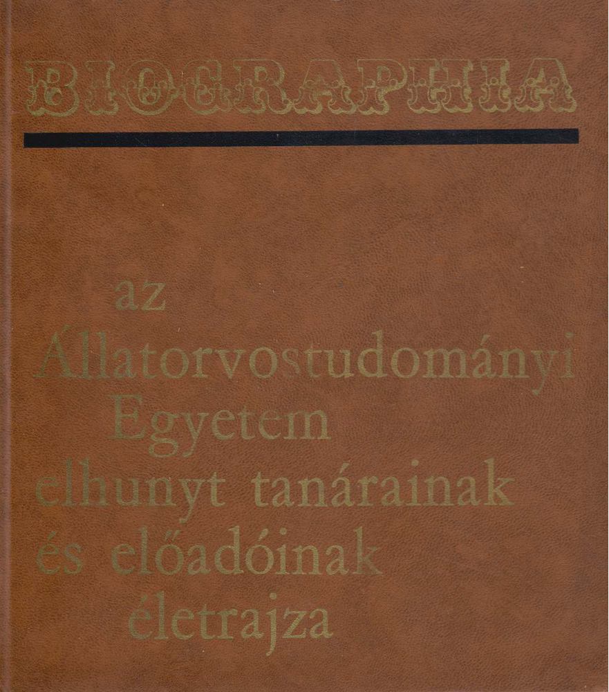 Dr. Kovács Gyula (szerk.), Dr. Fehér György (szerk.) - Biographia [antikvár]