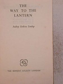 Audrey Erskine Lindop - The way to the lantern [antikvár]