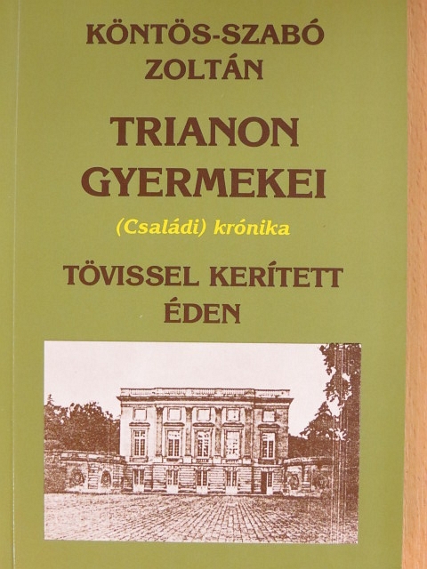 Köntös-Szabó Zoltán - Trianon gyermekei 2. [antikvár]