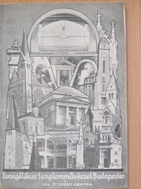 Dr. Győry Aranka - Evangélikus templomművészet Budapesten [antikvár]