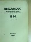 Domián Kálmán - Beszámoló a Magyar Földrajzi Társaság Hegymászó Szakosztályának 1984. évi működéséről [antikvár]