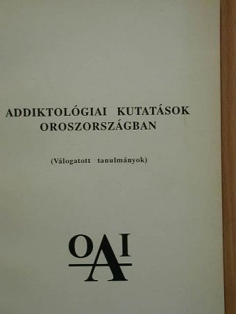 A. A. Gunyko - Addiktológiai kutatások Oroszországban [antikvár]