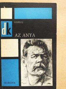 Makszim Gorkij - Az anya [antikvár]