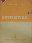 Dr. Josef Klosa - Antibiotika [antikvár]