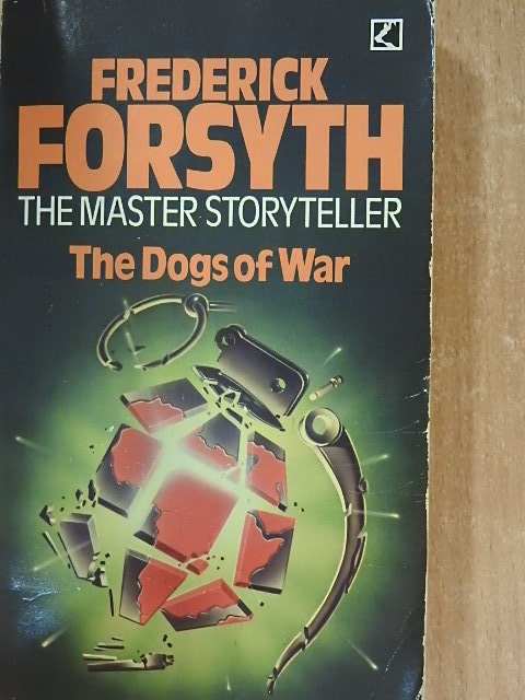 Frederick Forsyth - The Dogs of War [antikvár]