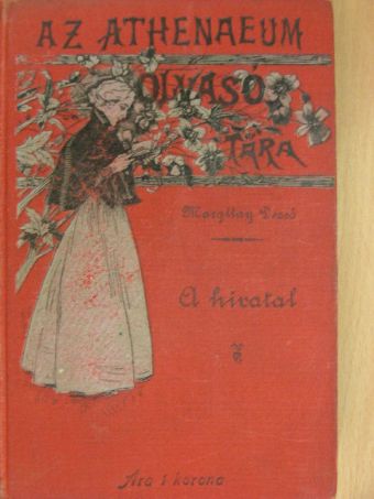 Margitay Dezső - A hivatal [antikvár]