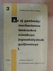 Az új gazdasági mechanizmus tanácsokra vonatkozó jogszabályainak gyűjteménye I. [antikvár]