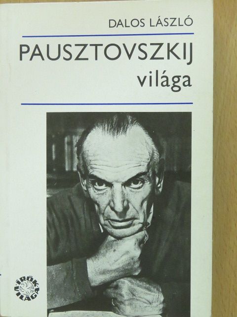 Dalos László - Pausztovszkij világa (dedikált példány) [antikvár]