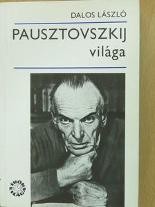 Dalos László - Pausztovszkij világa (dedikált példány) [antikvár]
