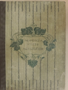 Sienkievicz Henrik - Kisebb elbeszélések I. [antikvár]