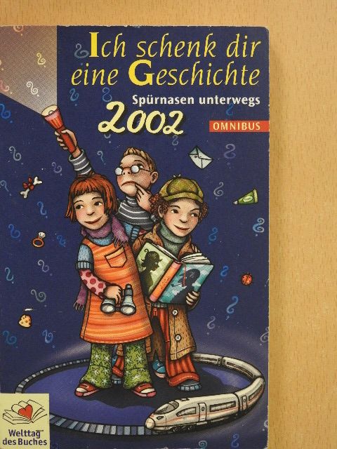Ich schenk dir eine Geschichte 2002 [antikvár]
