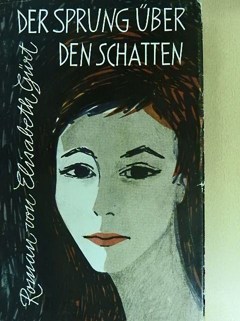 Elisabeth Gürt - Der Sprung über den Schatten [antikvár]