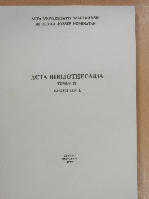 Acta Bibliothecaria Tomus IX. Fasciculus 1. (dedikált példány) [antikvár]