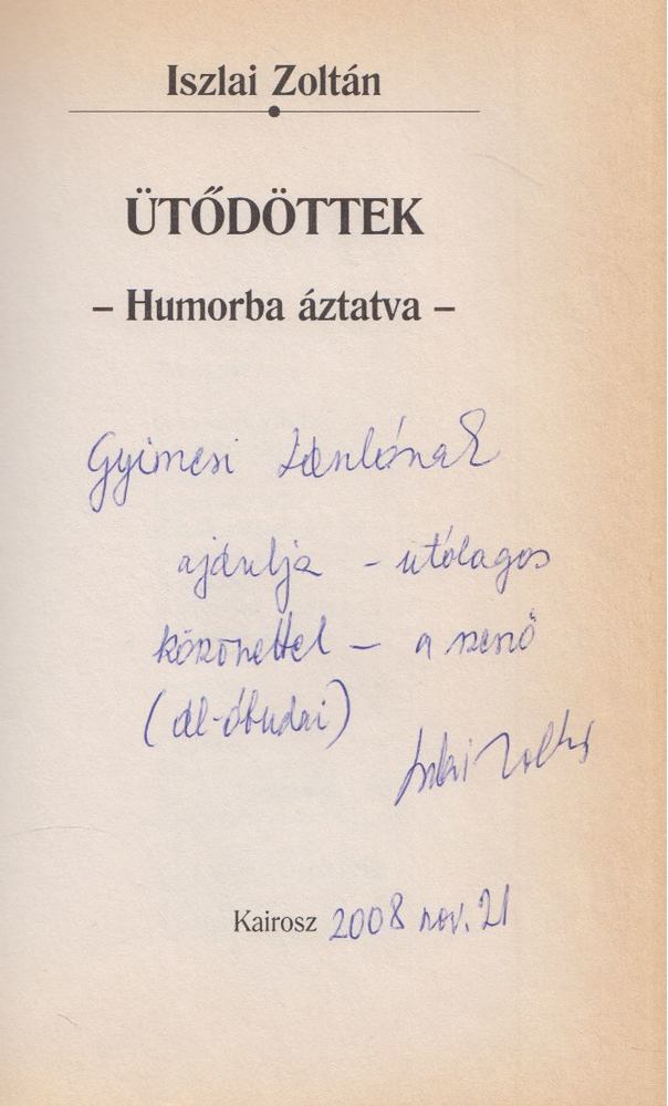 Iszlai Zoltán - Ütődöttek (dedikált) [antikvár]
