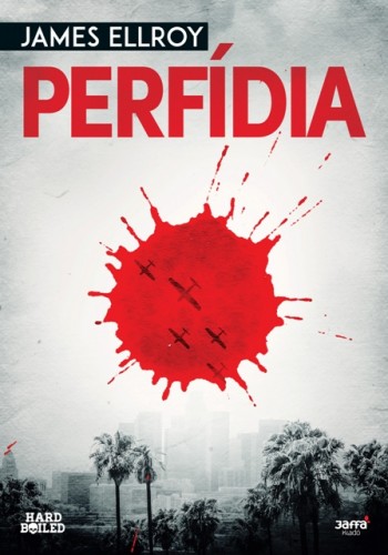 James Ellroy - Perfídia [eKönyv: epub, mobi]