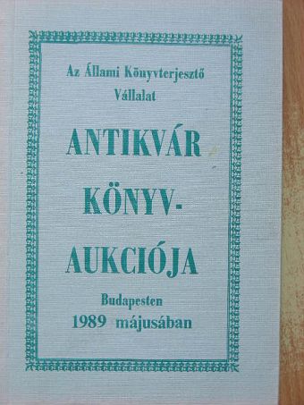 Az Állami Könyvterjesztő Vállalat antikvár könyvaukciója Budapesen 1989 májusában [antikvár]