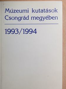 Béres Mária - Múzeumi kutatások Csongrád megyében 1993/1994 [antikvár]