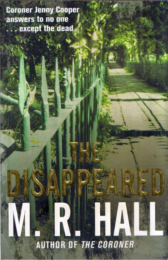 M.R. Hall - The Disappeared [antikvár]