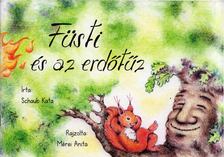 Schaub Kata - Füsti és az erdőtűz [antikvár]