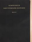E. Schwarze - Kompendium der Veterinär-Anatomie II. [antikvár]