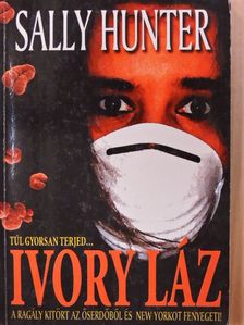 Sally Hunter - Ivory láz [antikvár]