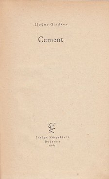 Fjodor Vasziljevics Gladkov - Cement [antikvár]