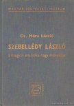 Móra László dr. - Szebellédy László [antikvár]