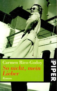 RICO-GODOY, CARMEN - So nicht, mein Lieber  (Titel des Originals: Cuernos de Mujer) [antikvár]