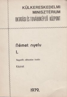 Görgényi Andrásné, dr. Gorove Lászlóné, Károlyi Lászlóné, Molnár Sándorné - Német nyelv I. [antikvár]