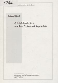 Dr. Pongrácz László (főszerk.) - A felsőoktatás és a munkaerő piacának kapcsolata [antikvár]