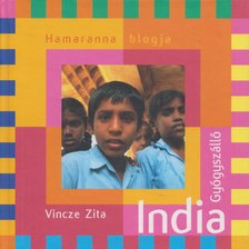 Vincze Zita - India Gyógyszálló [antikvár]