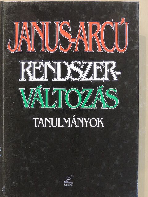 Bárány Anzelm - Janus-arcú rendszerváltozás [antikvár]
