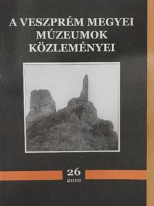 Paál József - A Veszprém Megyei Múzeumok Közleményei 2010/26. [antikvár]