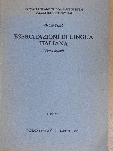 Győző Szabó - Esercitazioni di lingua italiana [antikvár]