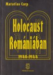 Carp, Matatias - Holocaust Romániában [antikvár]