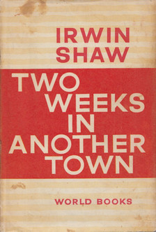 Irwin Shaw - Two Weeks In Another Town [antikvár]