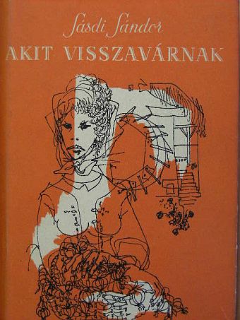 Sásdi Sándor - Akit visszavárnak [antikvár]