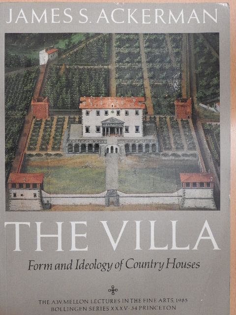 James S. Ackerman - The Villa [antikvár]