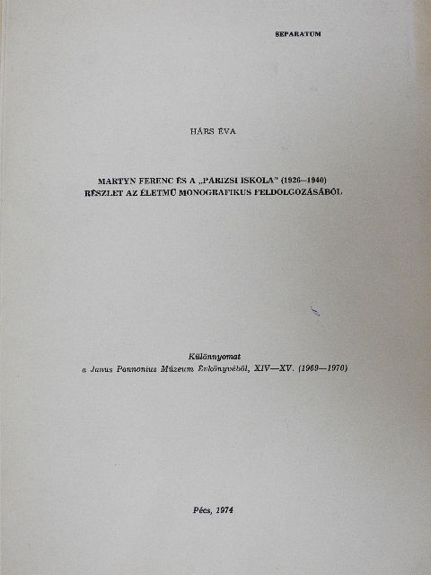 Hárs Éva - Martyn Ferenc és a "párizsi iskola" (1926-1940)  [antikvár]