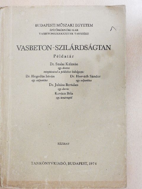 Dr. Hegedűs István - Vasbeton-szilárdságtan [antikvár]
