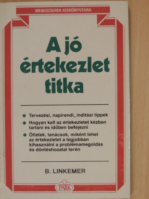 B. Linkemer - A jó értekezlet titka [antikvár]