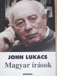 John Lukacs - Magyar írások [antikvár]