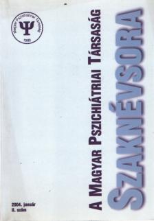 A magyar pszichiátriai társaság jubileumi szaknévsora 2004. január [antikvár]