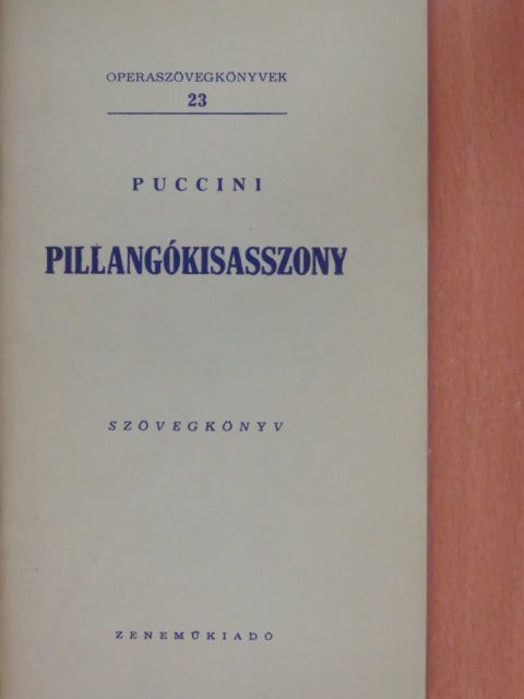 Giacomo Puccini - Puccini: Pillangókisasszony [antikvár]